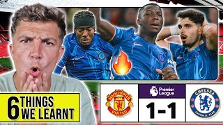 6 THINGS WE LEARNT FROM MANCHESTER UNITED 11 CHELSEA [upl. by Savinirs630]