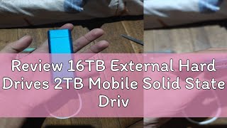 Review 16TB External Hard Drives 2TB Mobile Solid State Drive USB 31 Data Storage 8TB Portable Har [upl. by Bab263]