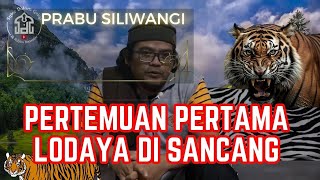 DIHAJAR PRABU LODAYA SAMPAI MENTAL DI SANCANG sdg gaib [upl. by Ellerihs]