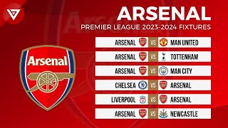 ARSENAL FIXTURES PREMIER LEAGUE 202324  EPL Fixtures 202324 [upl. by Nevaj835]