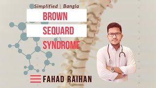 Brown Sequard Syndrome  5 minutes Medical  by Fahad Raihan  Bangla [upl. by Kiri]