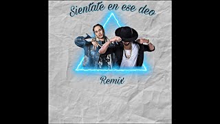 SIENTATE EN ESE DEO  REMIX ESPECIAL  EL ALFA FT EL FUTURO FUERA DE ORBITA [upl. by Ranson]