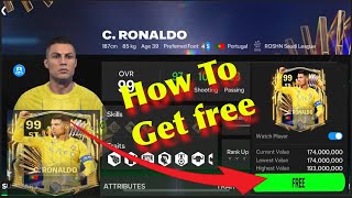 How To Get Free Cristiano Ronaldo Over 99 In Fc Mobile 2024 [upl. by Laughry252]