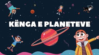 Kënga e Planeteve  Planeti i Fëmijëve™ — Këngë amp Dituri [upl. by Fernandina846]