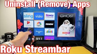 Roku Streambar How to Uninstall deleteremove Apps [upl. by Sivrat]