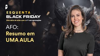 AFO Resumo em UMA AULA  Esquenta Black Friday  Prof Gabriela Zavadinack [upl. by Teresina]