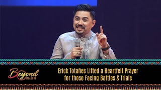 Erick Totañes Lifted a Heartfelt Prayer for those Facing Battles amp Trials  Beyond Measure CBN Asia [upl. by Suissac]