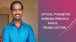 Optical pyrometer basics telugu lecture [upl. by Bria]