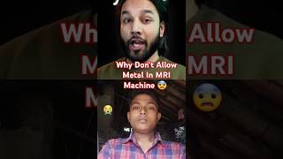 Why Dont Allow Metal In MRI Machine 😭 FactsMine shorts shortsfeed trending facts [upl. by Arluene]