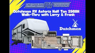 Chesapeake RV Solutions Dutchmen RV Manufacturing Astoria HalfTon 298BH Extended WalkThru [upl. by Masuh]