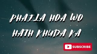 Phaila Hoa Wo Hath Khuda ka by Sadakat Serosh [upl. by Youlton]