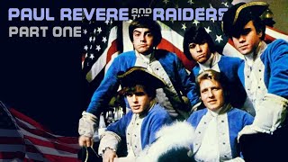 History of PAUL REVERE amp the RAIDERS part one  129 [upl. by Gracia810]