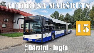 Rīga Autobusa maršruts №15 Reiss Dārziņi  Jugla Timelapse 2x [upl. by Dlabihcra]