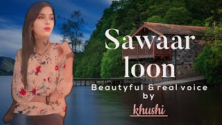 🎧❤️😀Sawaar loon by khushi😀❤️🎧 lootaremovie youtubevideo viralsong [upl. by Aimek]