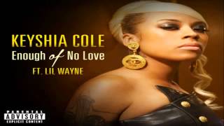 Keyshia Cole  Enough Of No Love ft Lil Wayne [upl. by Tyoh]