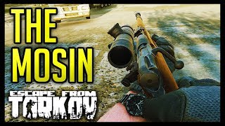 The Mosin  Escape from Tarkov 010 [upl. by Zilvia]