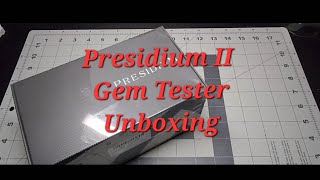 Presidium Gem Tester II Unboxing What should be in the box calibration testing quirks and all [upl. by Anassor]