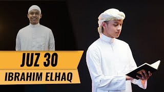 MUROTTAL JUZ 30  Ibrahim Elhaq [upl. by Yzeerb]