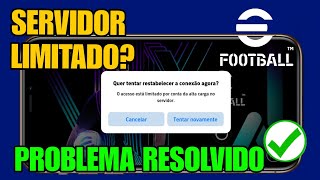 Efootball O acesso ao servidor está limitado Como Resolver [upl. by Ahsenauq119]