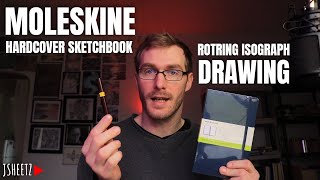 Moleskine Hardcover Sketchbook  Drawing With Rotring Isograph [upl. by Idoc]