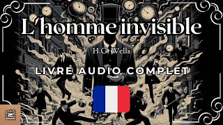 Lhomme invisible Livre audio complet Français [upl. by Mutua727]