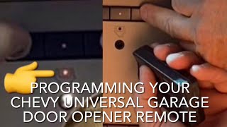 HOW TO PROGRAM YOUR UNIVERSAL GARAGE DOOR OPENER ON 2017 CHEVY 2500 SAME FOR MOST CHEVYGMC VEHICLES [upl. by Sitto]