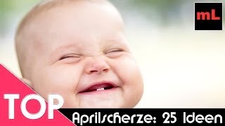 Aprilscherze 25 Ideen für quotharmlosequot Streiche [upl. by Wavell]