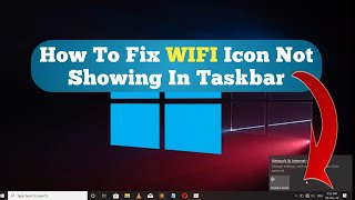 How To Fix WIFI Icon Not Showing On Taskbar On Windows 107  Fix WiFi Icon Missing From Taskbar [upl. by Bethina]