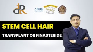 Stem Cell Hair Transplant or Finasteride  Role of Finasteride  Stem Cell Transplant Dr Rana Irfan [upl. by Hux]