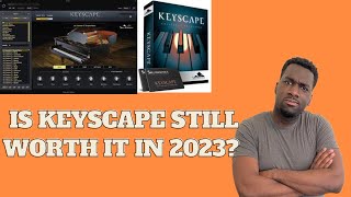 Is Keyscape still worth it in 2023 Keyscape Acoustic Piano Review [upl. by Howlyn73]