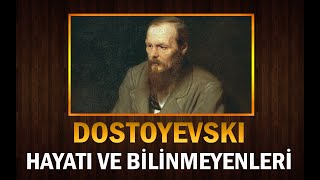 Büyük Yazar DOSTOYEVSKİnin Sefaletle Geçen Hayatı ve Bilinmeyenleri [upl. by Chute555]