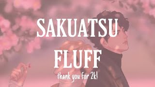 2k SAKUATSU FLUFF [upl. by Huey424]