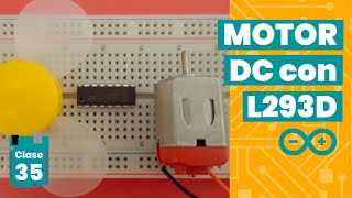 💡 Control de MOTORES DC con Arduino y el chip L293D 【 2021 】  Capítulo 35🔋 [upl. by Willard2]