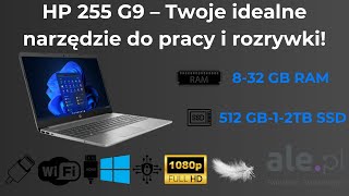 HP 255 G9 – Potężny laptop za mniej niż 1700 PLN Wybierz swoją konfigurację [upl. by Werdnaed]