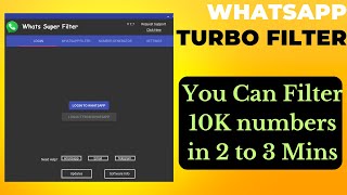 Turbo Filter Software Tutorial  WhatsApp numbers filters  Whats super filter [upl. by Eriuqs937]