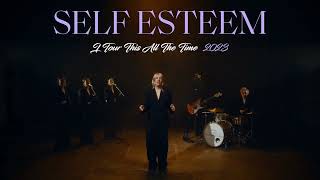 Self Esteem – I Tour This All The Time 2023 [upl. by Seiber]