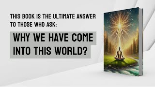 Audiobook  Why We Have Come into this World [upl. by Trebleda362]