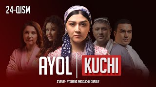 Ayol kuchi 24qism [upl. by Dyson360]