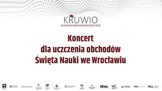 Koncert dla uczczenia obchodów Święta Nauki 2024 we Wrocławiu [upl. by Rieger]