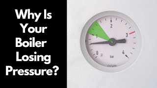 Why Your Boiler is Losing Pressure and How to Fix It [upl. by Ayna950]