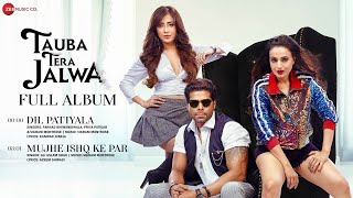 Tauba Tera Jalwa  Full Album  Jatin Khurana Ameesha Patel Angela Krislinzki Rajesh Sharma [upl. by Enaht]