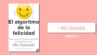 323  Reseña del libro El algoritmo de la felicidad de Mo Gawdat [upl. by Egni]