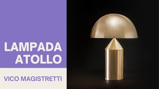 La lampada Atollo di Vico Magistretti per Oluce  Design del prodotto industriale [upl. by Leyes226]