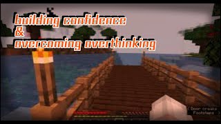 building confidence amp overcoming overthinking [upl. by Harrie]