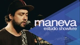 Maneva  Daquele jeito ao Vivo no Estúdio Showlivre [upl. by Samson]