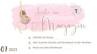 Woolhouse Magazin 0723 [upl. by Westley611]