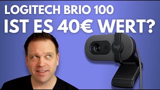 Logitech BRIO 100 101 Webcam  Ist sie für nur €40 gut [upl. by Ohs]