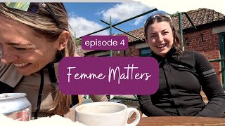 FEMME MATTERS  WOMENS CYCLING VLOG  EPISODE 4  MANON LLOYD  RETIRING FROM CYCLING  BODY CHANGE [upl. by Ecinhoj]