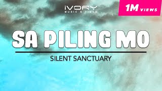 Silent Sanctuary  Sa Piling Mo Official Lyric Video Stuck On You OST [upl. by Dlonyer193]