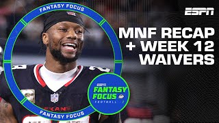 MNF Recap  Week 12 Waiver Wire  Fantasy Focus 🏈 [upl. by Kcinomod]